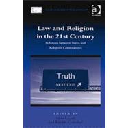Law and Religion in the 21st Century: Relations between States and Religious Communities