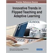 Innovative Trends in Flipped Teaching and Adaptive Learning