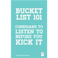 Comedians to Listen to Before You Kick It