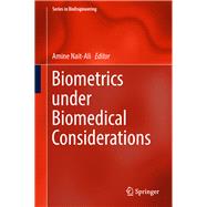 Biometrics Under Biomedical Considerations