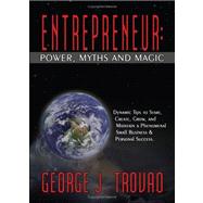 Entrepreneur Power, Myths & Magic