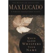 The Bestseller Collection: When God Whispers Your Name