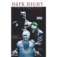 Dark Night: A True Batman Story