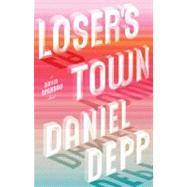 Loser's Town : A David Spandau Novel