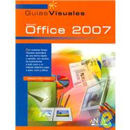 Guia visual de Microsoft Office 2007 / Visual Guide to Microsoft Office 2007