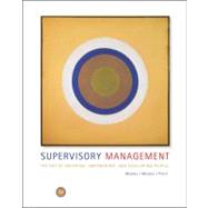Supervisory Management The Art of Inspiring, Empowering, and Developing