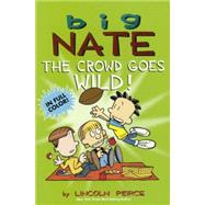 Big Nate the Crowd Goes Wild