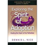 Exploring the Spirit of Adoption