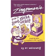 Zingerman's Guide To Giving Great Service,9781401301439