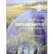 Groundwater in the Environment An Introduction