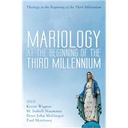 Mariology at the Beginning of the Third Millenium