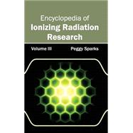 Encyclopedia of Ionizing Radiation Research