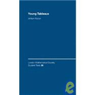 Young Tableaux : With Applications to Representation Theory and Geometry