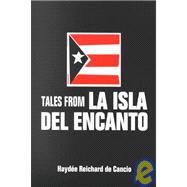 Tales from LA Isla Del Encanto