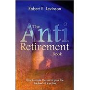 The Anti-Retirement Book