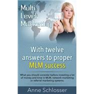With Twelve Answers to Proper Mlm Success