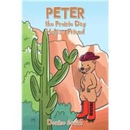 Peter the Prairie Dog Helps a Friend