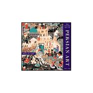The Golden Age of Persian Art 1501-1722