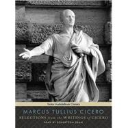 Selections from the Writings of Cicero