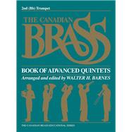 The Canadian Brass Book of Advanced Quintets 2nd Trumpet