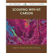 Scouting With Kit Carson