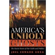 America’s Unholy Ghosts