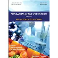 Applications of NMR Spectroscopy: Volume 4 Applications in Food Sciences
