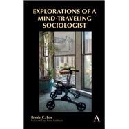 Explorations of a Mind-Traveling Sociologist