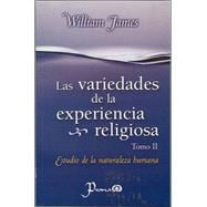 Variedades De La Experiencia Religiosa/variety of the Religious Experience