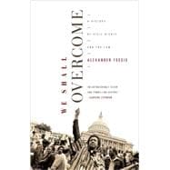 We Shall Overcome : A History of Civil Rights and the Law