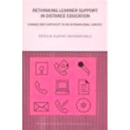 Rethinking Learner Support in Distance Education: Change and Continuity in an International Context
