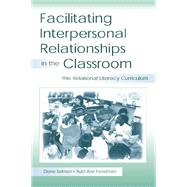 Facilitating interpersonal Relationships in the Classroom