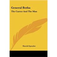 General Botha : The Career and the Man