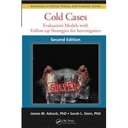 Cold Cases: Evaluation Models with Follow-up Strategies for Investigators, Second Edition