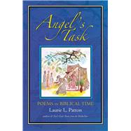 Angel's Task Poems in Biblical Time