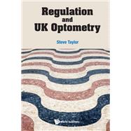 Regulation and UK Optometry