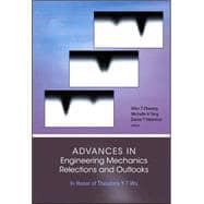 Advances in Engineering Mechanics Reflections and Outlooks : In Honor of Theodore Y-T Wu Vancouver, BC, Canada 21 - 22 June 2004