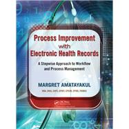 Process Improvement with Electronic Health Records