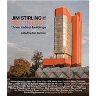 Jim Stirling and the Red Trilogy Three Radical Buildings
