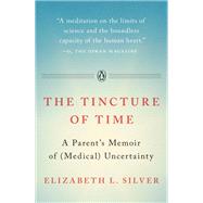 The Tincture of Time,9781101981443