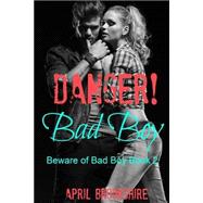 Danger! Bad Boy