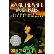AMONG THE WHITE MOON FACES