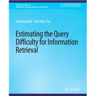 Estimating the Query Difficulty for Information Retrieval