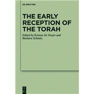 The Early Reception of the Torah