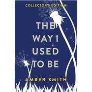 The Way I Used to Be (Collector's Edition)