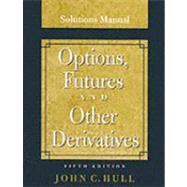 Options, Futures, and Other Derivatives: Solutions Manual