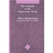 The Genesis of the Copernican World