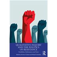 Qualitative Inquiry and the Politics of Resistance,9780367321444