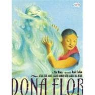 Dona Flor A Tall Tale About a Giant Woman with a Great Big Heart