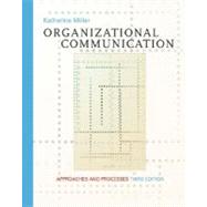Organizational Communication Approaches and Processes (with InfoTrac)